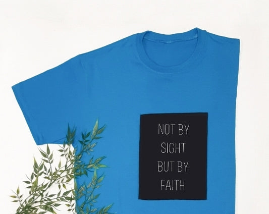 Not By Sight T-Shirt
